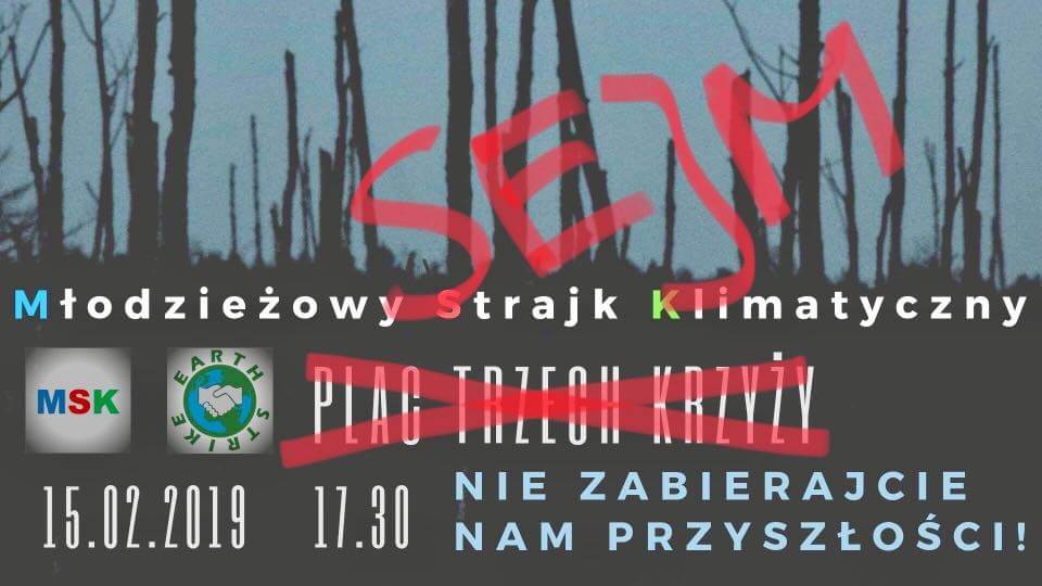 młodzieżowy strajk zmiana miejsca|(15.02) Marsz Młodzieżowego Strajku Klimatycznego na Earth Strike